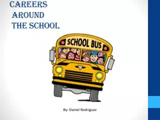 Careers Around the School