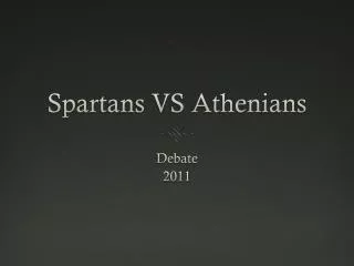 Spartans VS Athenians