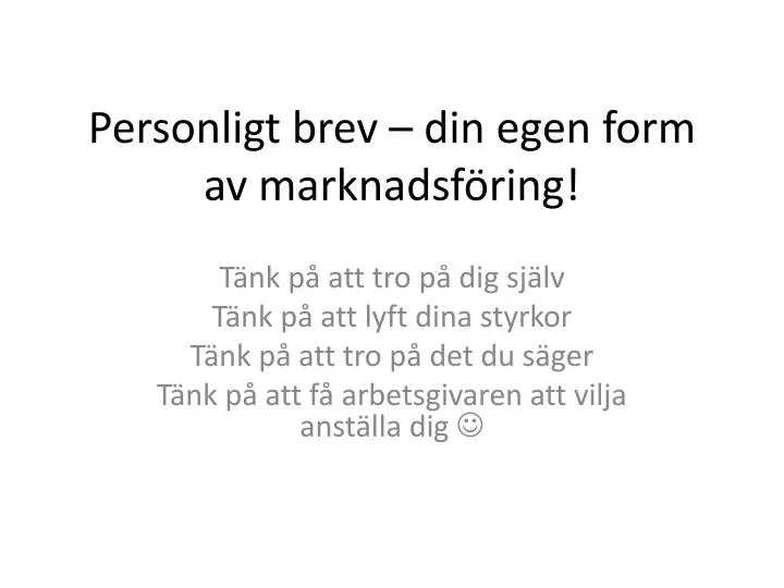 personligt brev din egen form av marknadsf ring