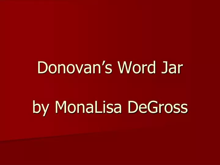 donovan s word jar by monalisa degross