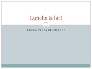 luncha l r