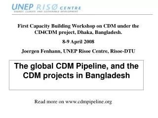 The global CDM Pipeline, and the CDM projects in Bangladesh