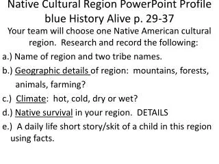 Native Cultural Region PowerPoint Profile blue History Alive p. 29-37