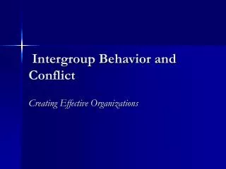 Intergroup Behavior and Conflict