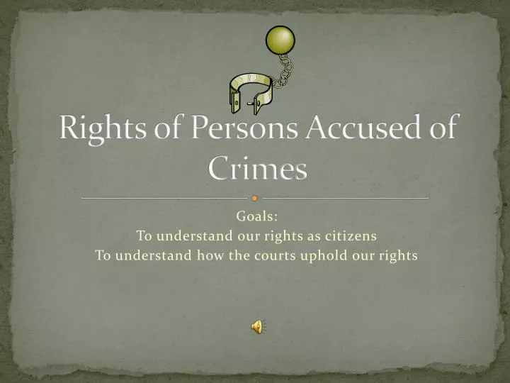 rights of persons accused of crimes