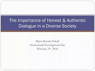 The Importance of Honest &amp; Authentic Dialogue in a Diverse Society