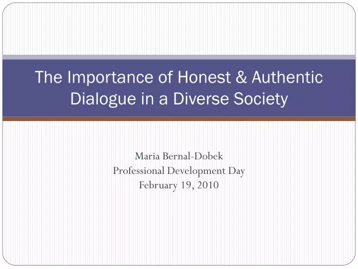 the importance of honest authentic dialogue in a diverse society