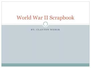 World War II Scrapbook