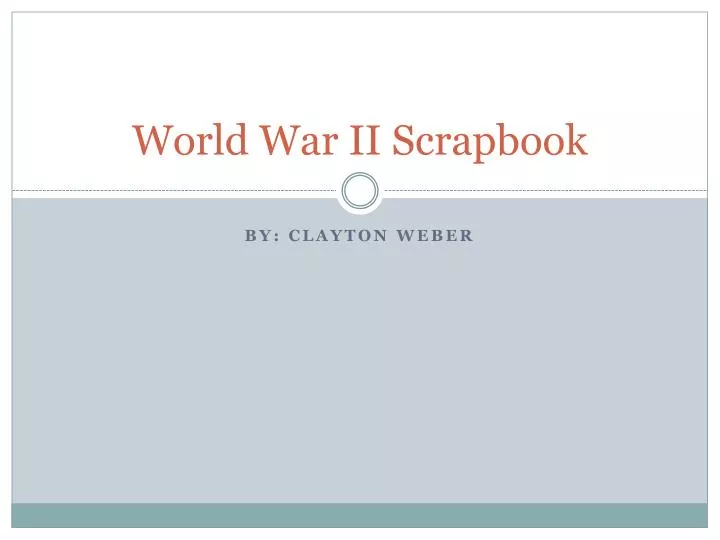 world war ii scrapbook