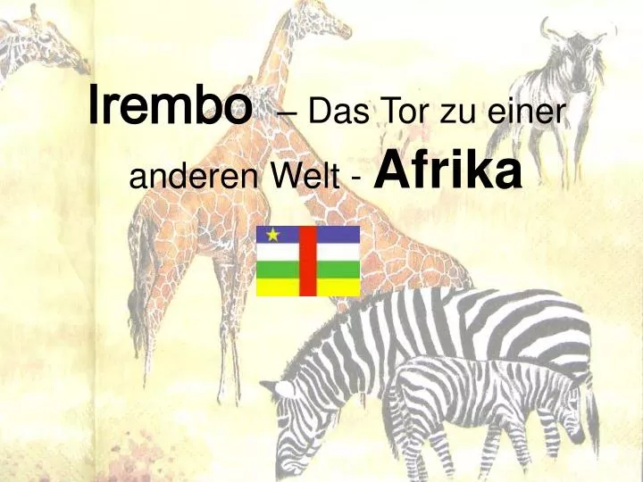 irembo das tor zu einer anderen welt afrika