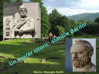 Muzica: Gheorghe Zamfir