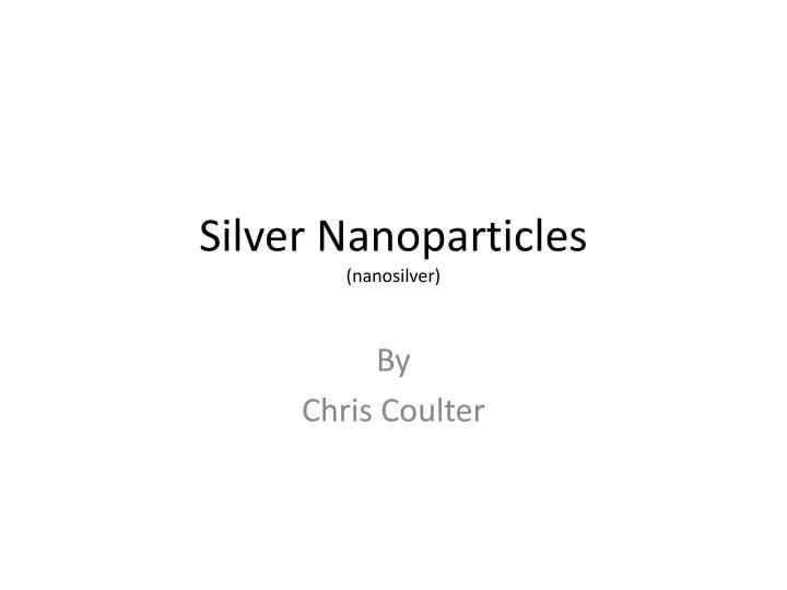 silver nanoparticles nanosilver