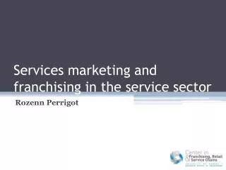 Services marketing and franchising in the service sector