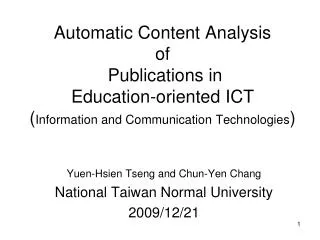 Yuen-Hsien Tseng and Chun-Yen Chang National Taiwan Normal University 2009/12/21