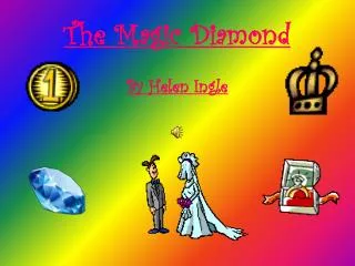 The Magic Diamond