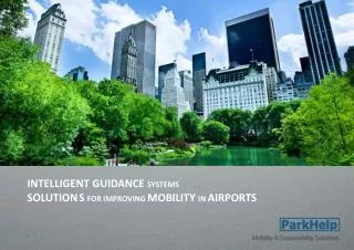 INTELLIGENT GUIDANCE SYSTEMS SOLUTION	S FOR IMPROVING MOBILITY IN AIRPORTS