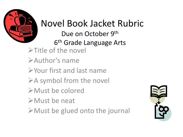 novel book jacket rubric due on october 9 th 6 th grade language arts