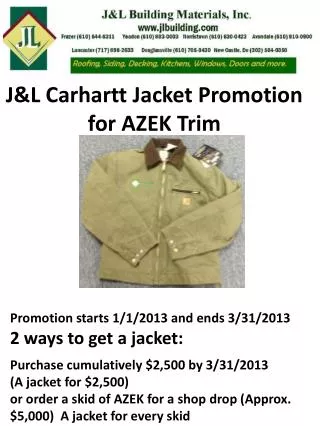J&amp;L Carhartt Jacket Promotion for AZEK T rim
