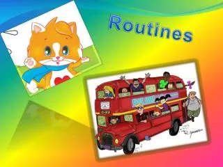 Routines