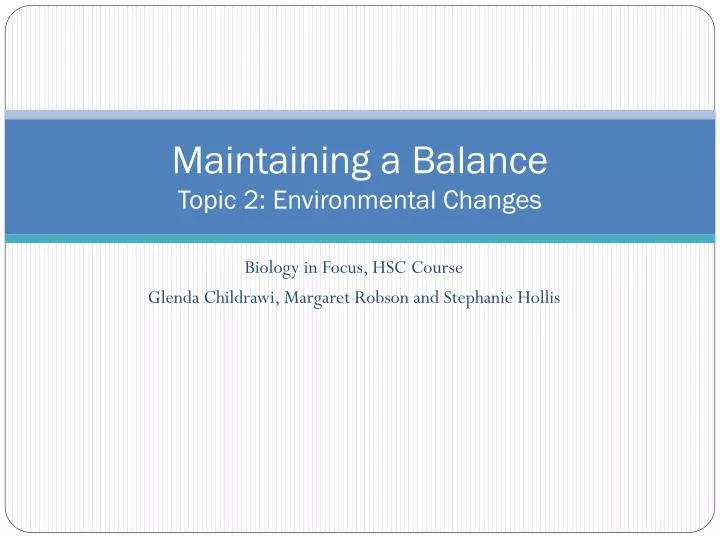 maintaining a balance topic 2 environmental changes