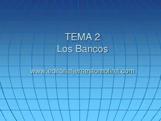 tema 2 los bancos www editorialjernestomolina com