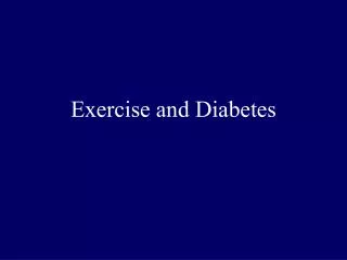 Exercise and Diabetes