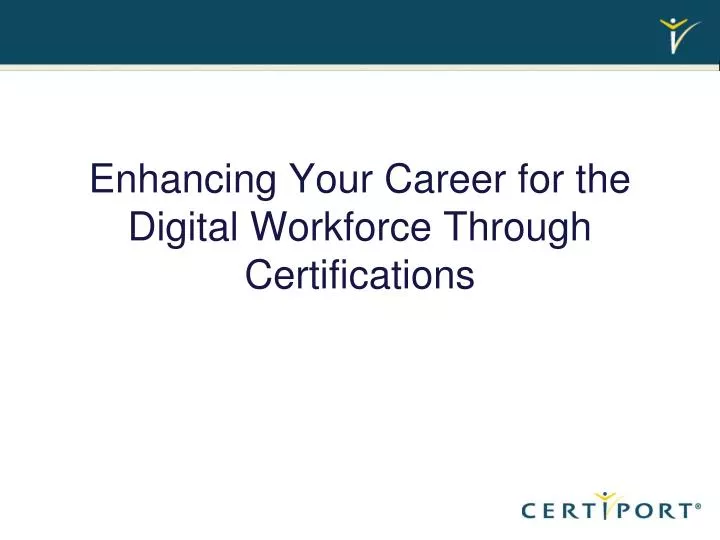 enhancing your career for the digital workforce through certifications