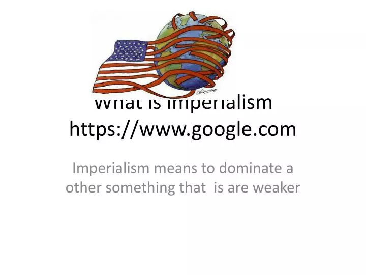 what is imperialism https www google com