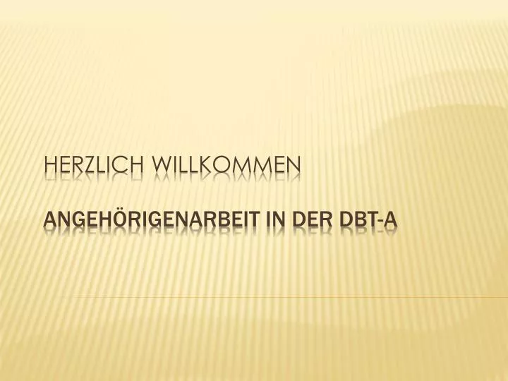 herzlich willkommen angeh rigenarbeit in der dbt a