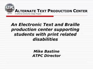 Mike Bastine ATPC Director