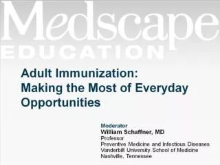 Adult Immunization: Making the Most of Everyday Opportunities