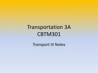 Transportation 3A CBTM301
