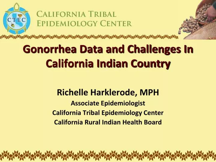 gonorrhea data and challenges in california indian country