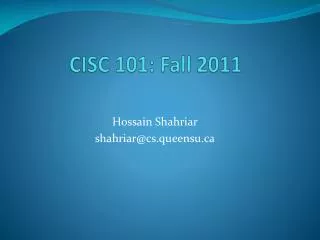 CISC 101: Fall 2011