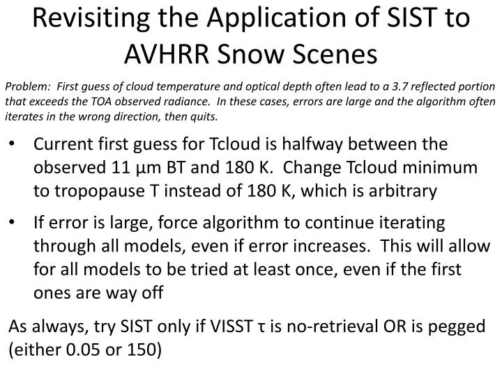 revisiting the application of sist to avhrr snow scenes
