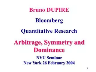 Bruno DUPIRE Bloomberg Quantitative Research