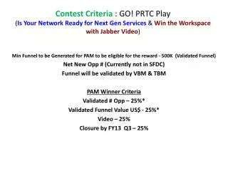 Min Funnel to be Generated for PAM to be eligible for the reward - 500K (Validated F unnel )