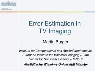 Error Estimation in TV Imaging