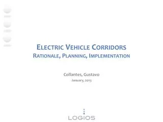 Electric Vehicle Corridors Rationale, Planning, Implementation