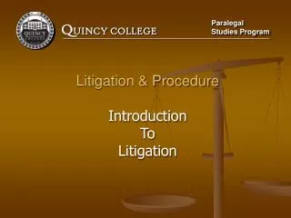 Litigation &amp; Procedure Introduction To Litigation