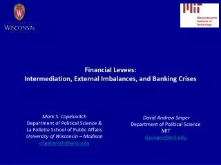 Financial Levees: Intermediation, External Imbalances, and Banking Crises