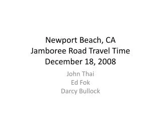 Newport Beach, CA Jamboree Road Travel Time December 18, 2008