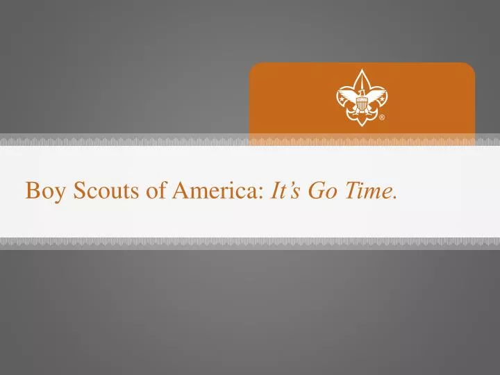 boy scouts of america it s go time