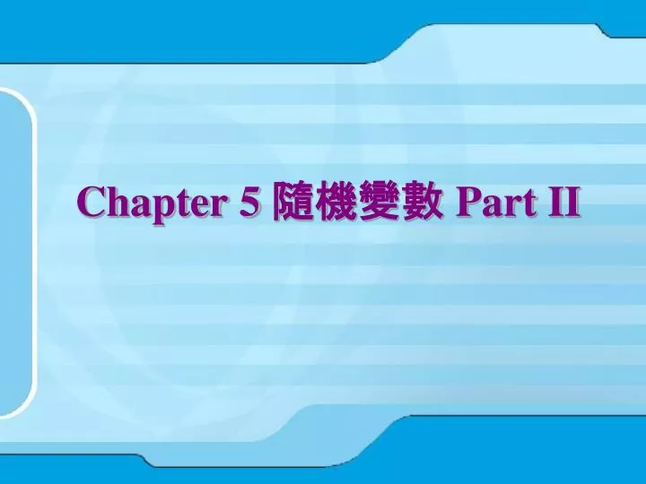chapter 5 part ii