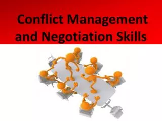 Conflict Management and Negotiation Skills