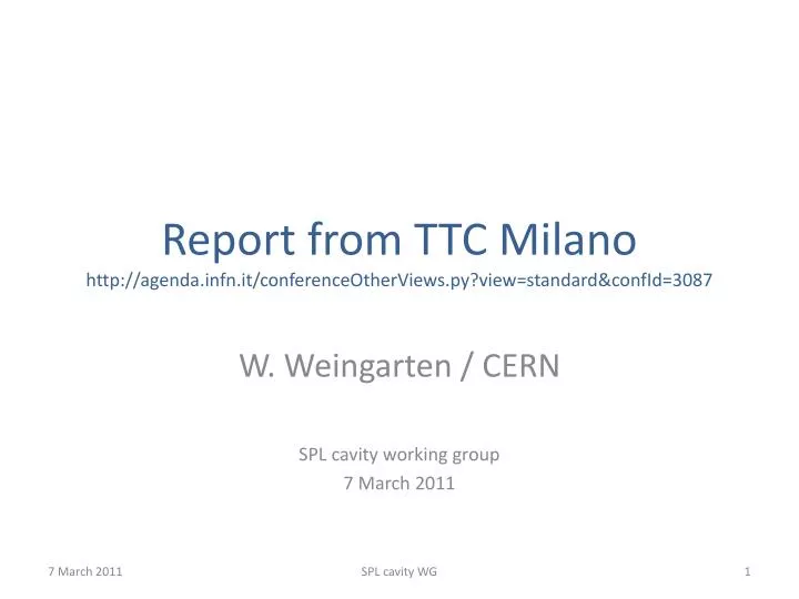 report from ttc milano http agenda infn it conferenceotherviews py view standard confid 3087
