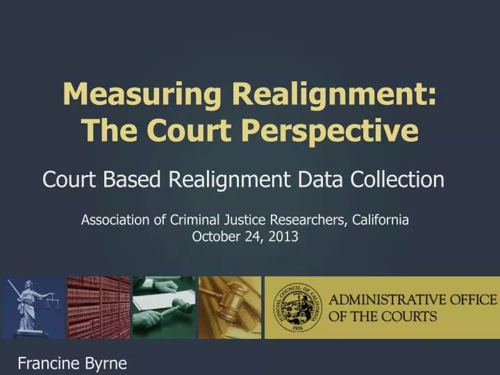 measuring realignment the court perspective
