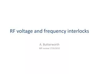 RF voltage and frequency interlocks