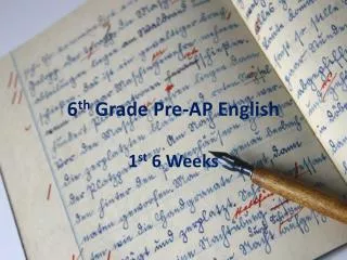 6 th Grade Pre-AP English
