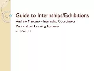 Guide to Internships/Exhibitions